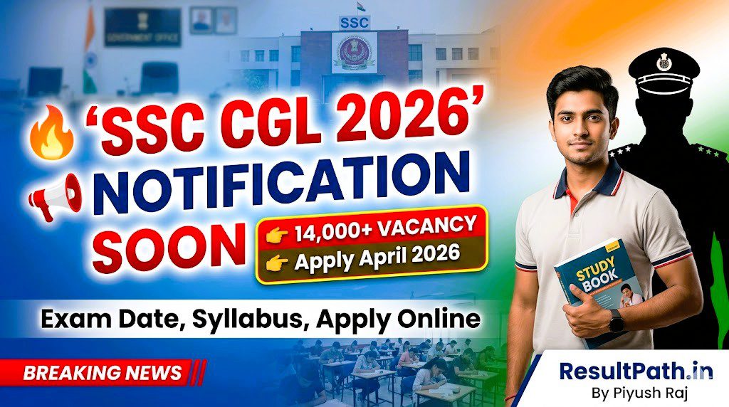 SSC CGL 2026 Notification, Expected Date and Apply Online Form
