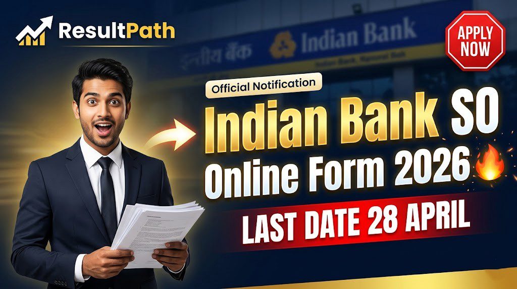 Indian Bank SO Online Form 2026 Notification Out 