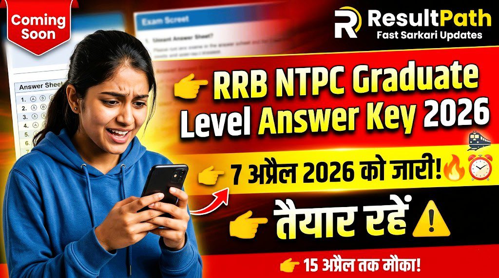 RRB NTPC Graduate Level Answer Key 2026 Date Out