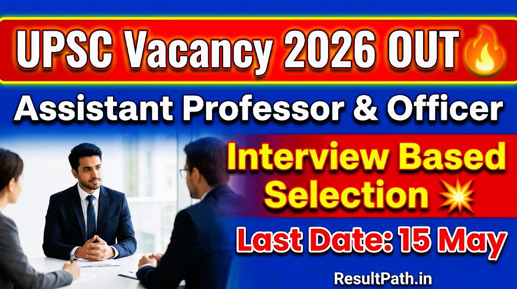 UPSC Officer Vacancy 2026 Resultpath Final Update