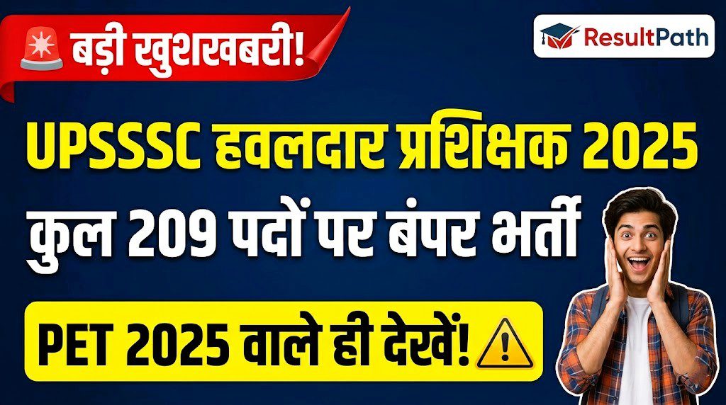 UPSSSC Havaldar Instructor 2026 Complete Guide – Apply Online, Physical Test, Salary