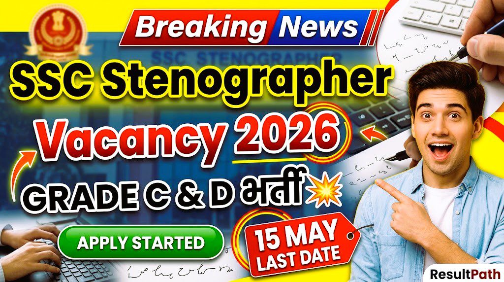 SSC Stenographer Vacancy 2026