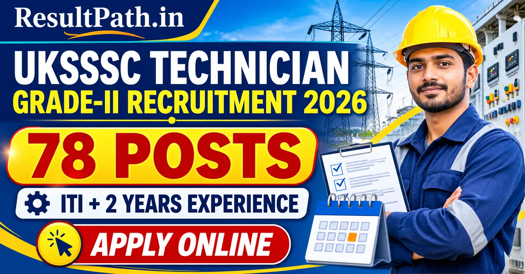 UKSSSC Technician Grade II Recruitment 2026 Notification Out Apply Online